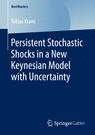 Front cover of Persistent Stochastic Shocks in a New Keynesian Model with Uncertainty