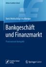 Front cover of Bankgeschäft und Finanzmarkt