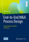 Front cover of End-to-End M&A Process Design
