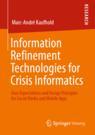 Front cover of Information Refinement Technologies for Crisis Informatics