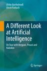 Front cover of A Different Look at Artificial Intelligence