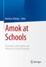 Front cover of Amok at Schools