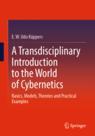 Front cover of A Transdisciplinary Introduction to the World of Cybernetics
