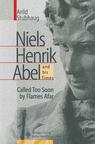 Front cover of NIELS HENRIK ABEL and his Times