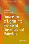 Front cover of Conversion of Lignin into Bio-Based Chemicals and Materials