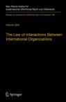 Front cover of The Law of Interactions Between International Organizations