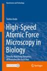 Front cover of High-Speed Atomic Force Microscopy in Biology