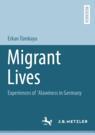 Front cover of Migrant Lives