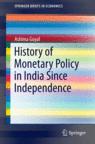 Front cover of History of Monetary Policy in India Since Independence