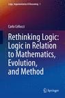 Front cover of Rethinking Logic: Logic in Relation to Mathematics, Evolution, and Method
