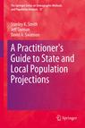 Front cover of A Practitioner's Guide to State and Local Population Projections
