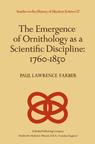 Front cover of The Emergence of Ornithology as a Scientific Discipline: 1760–1850