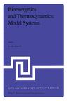 Front cover of Bioenergetics and Thermodynamics: Model Systems