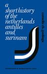 Front cover of A Short History of the Netherlands Antilles and Surinam