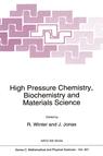 Front cover of High Pressure Chemistry, Biochemistry and Materials Science