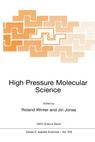 Front cover of High Pressure Molecular Science