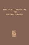 Front cover of The World Problem of Salmonellosis