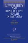 Front cover of Low Fertility and Reproductive Health in East Asia