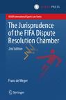 Front cover of The Jurisprudence of the FIFA Dispute Resolution Chamber
