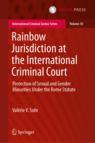 Front cover of Rainbow Jurisdiction at the International Criminal Court