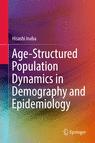 Front cover of  Age-Structured Population Dynamics in Demography and Epidemiology