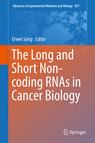 Front cover of The Long and Short Non-coding RNAs in Cancer Biology