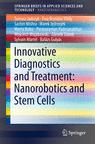 Front cover of Innovative Diagnostics and Treatment: Nanorobotics and Stem Cells