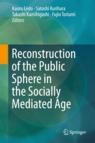 Front cover of Reconstruction of the Public Sphere in the Socially Mediated Age