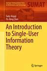 Front cover of An Introduction to Single-User Information Theory