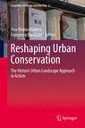 Front cover of Reshaping Urban Conservation