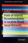 Front cover of Point-of-Interest Recommendation in Location-Based Social Networks