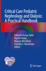 Front cover of Critical Care Pediatric Nephrology and Dialysis: A Practical Handbook