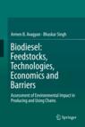 Front cover of Biodiesel: Feedstocks, Technologies, Economics and Barriers