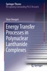 Front cover of Energy Transfer Processes in Polynuclear Lanthanide Complexes
