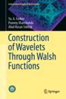 Front cover of Construction of Wavelets Through Walsh Functions