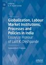 Front cover of Globalization, Labour Market Institutions, Processes and Policies in India