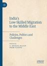 Front cover of India's Low-Skilled Migration to the Middle East
