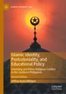 Front cover of Islamic Identity, Postcoloniality, and Educational Policy