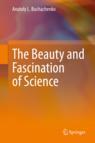 Front cover of The Beauty and Fascination of Science
