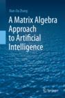 Front cover of A Matrix Algebra Approach to Artificial Intelligence