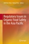 Front cover of Regulatory Issues in Organic Food Safety in the Asia Pacific