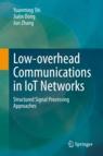 Front cover of Low-overhead Communications in IoT Networks