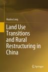 Front cover of Land Use Transitions and Rural Restructuring in China
