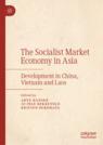 Front cover of The Socialist Market Economy in Asia