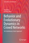 Front cover of Behavior and Evolutionary Dynamics in Crowd Networks