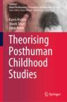 Front cover of Theorising Posthuman Childhood Studies