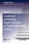 Front cover of Condensed and Melting Droplet Behavior on Superhydrophobic Surfaces