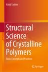 Front cover of Structural Science of Crystalline Polymers