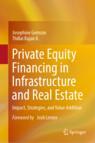 Front cover of Private Equity Financing in Infrastructure and Real Estate