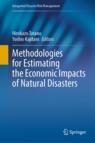 Front cover of Methodologies for Estimating the Economic Impacts of Natural Disasters